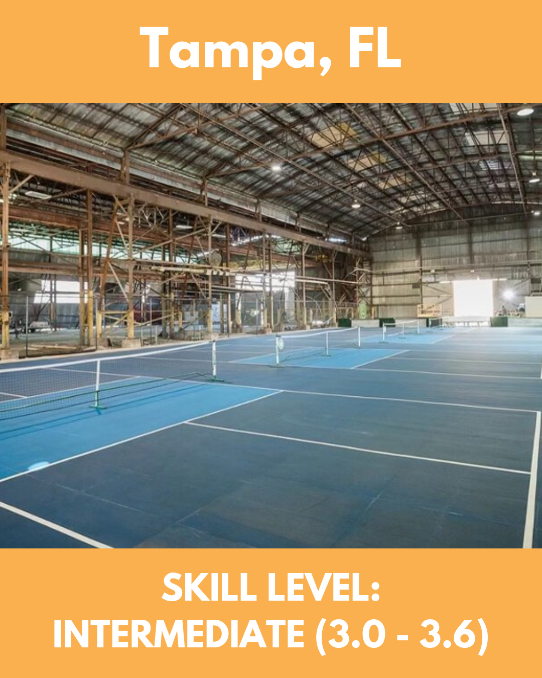 March 13-14, 2027 (Tampa, FL) Skill levels 3.0-3.6 (Intermediate)