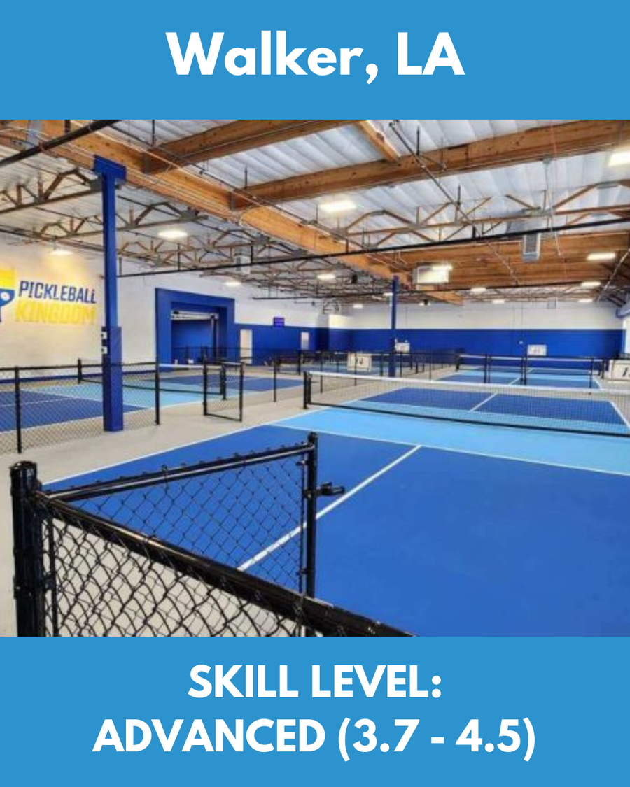 Oct 24-25, 2026 (Walker, LA)   Skill levels 3.7-4.5 (Advanced)