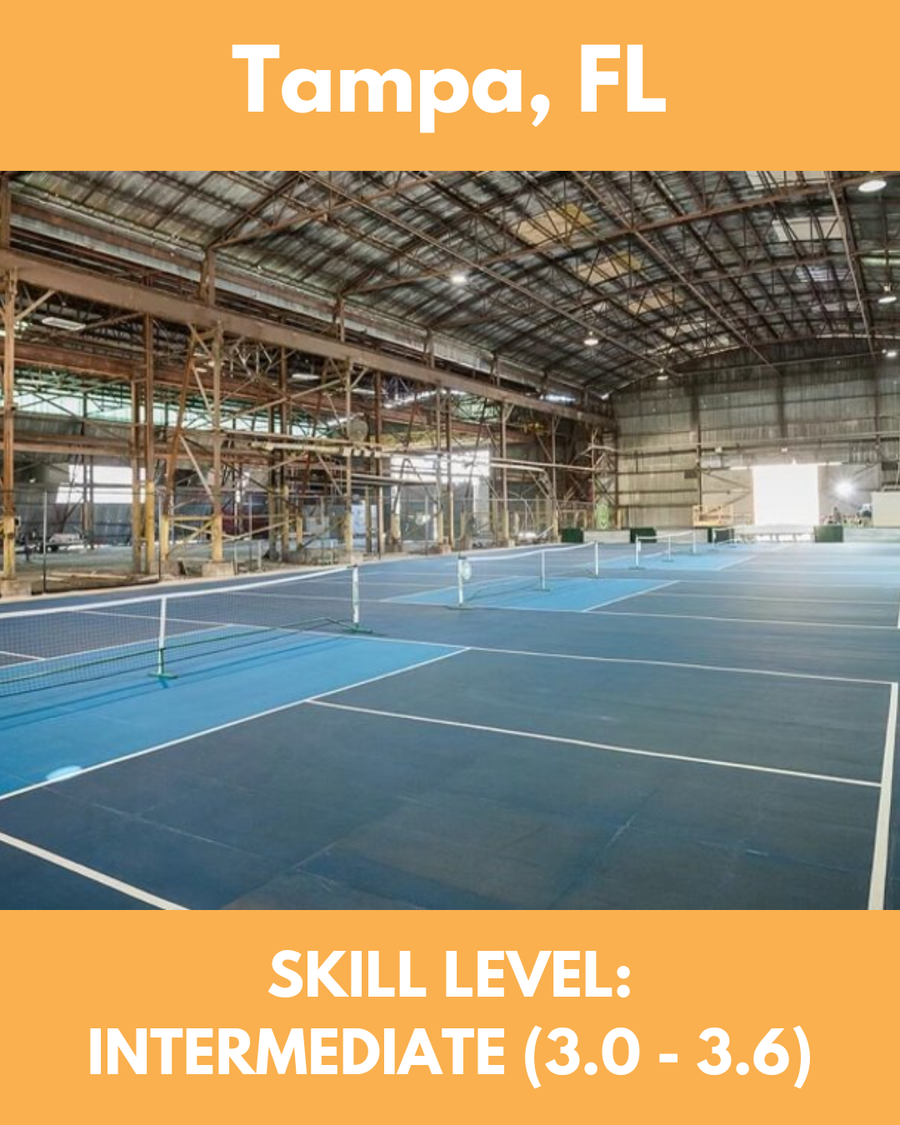 March 13-14, 2027 (Tampa, FL) Skill levels 3.0-3.6 (Intermediate)